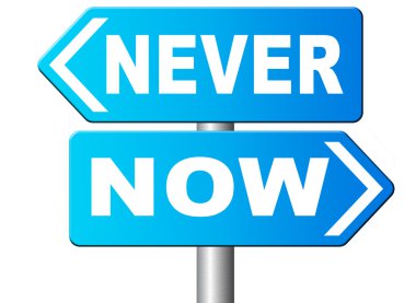 Şimdi ya da asla