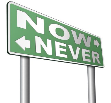 Şimdi ya da asla
