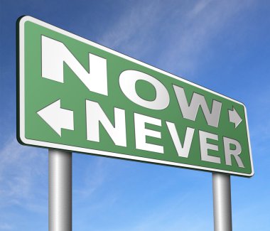 Şimdi ya da asla