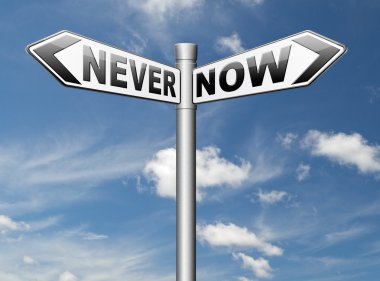 Şimdi ya da asla