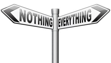 Her şey ya da hiçbir şey