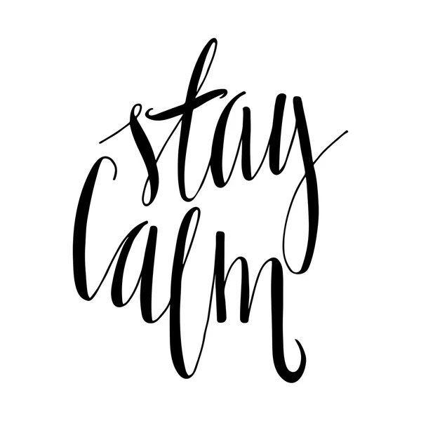 Stay calm inspirational lettering — Stock Vector