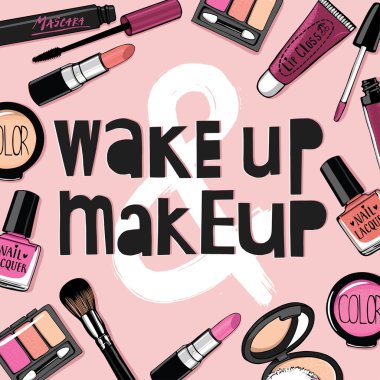 Wake up ve makyaj yazı