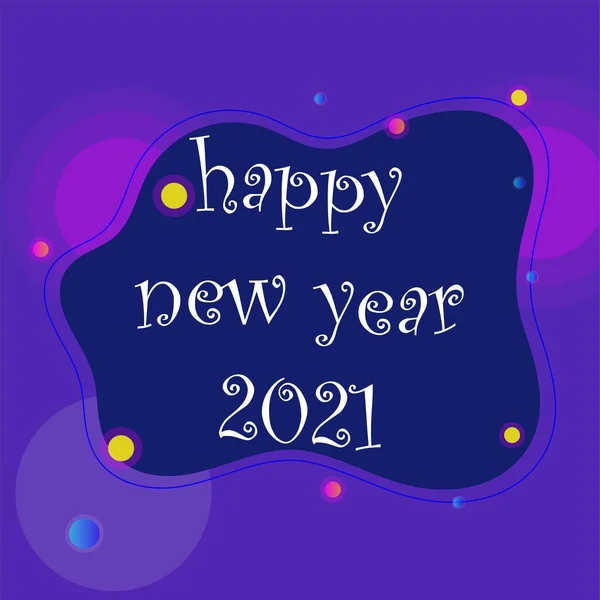 2021 Happy New Year Greeting Card Words Happy New Year — Stock Vector