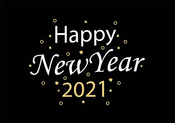 2021年新年快乐 贺卡上写着 新年快乐 假日背景 病媒图解 — 图库矢量图片