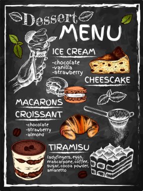 Eskiz kek, dondurma, gelato, tiramisu, cheesecake, croissant, macaron ile birlikte tatlı menüsünün el çizimi posteri. Kafe menüsü ve restoran için arka plan. Vektör illüstrasyonu, kara tahta.