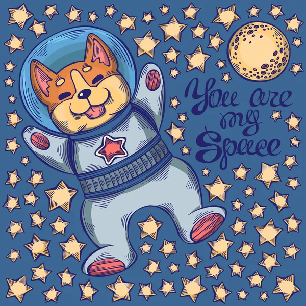 コーギー宇宙飛行士との明るい手描きイラスト あなたは私のスペースです Web カード パッケージ お祝い プリントのために ベクターイラスト — ストックベクタ