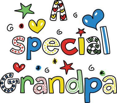Cartoon text that reads - a special grandpa clipart