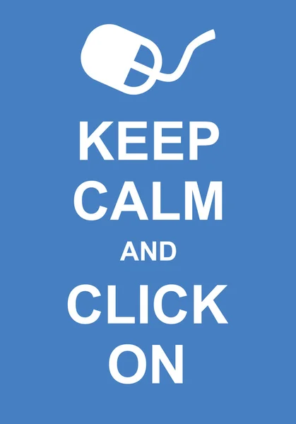 Keep Calm and Click On — Stock Vector