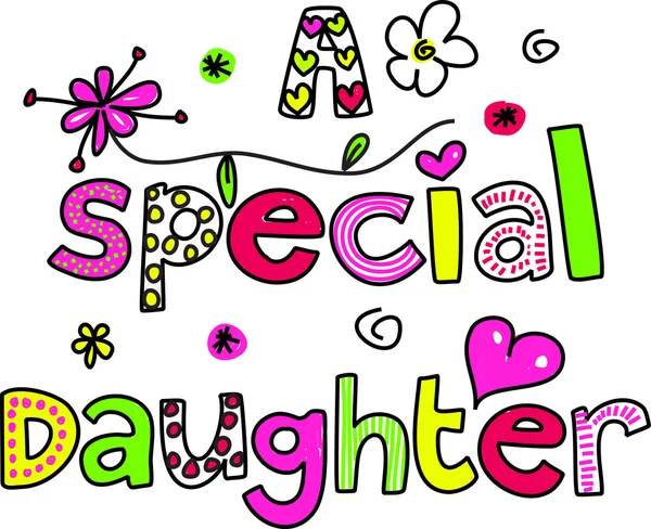 Hancartoon text that reads - a special daughter — Stock Vector