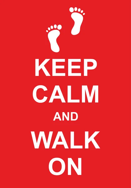 Keep Calm and Walk On — Stock Vector