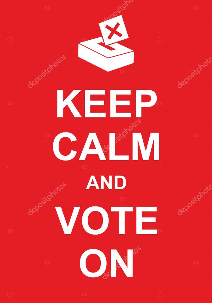 Keep Calm and Vote On. Keep calm inscription on a red background