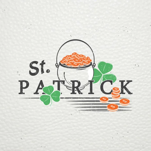 Día de San Patricio. Suerte de los irlandeses. Elementos detallados. Viejo grunge retro vintage. Rasguñado, dañado, efecto sucio. Etiquetas tipográficas, pegatinas, logotipos e insignias . — Archivo Imágenes Vectoriales