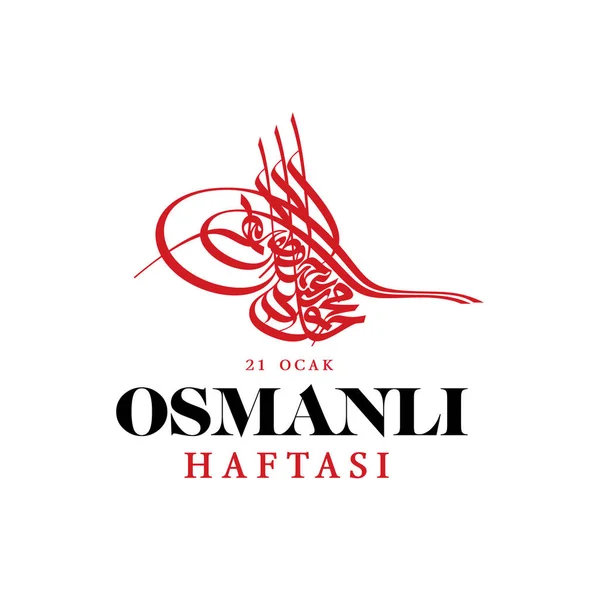 Osmanl Haftas Osmanl Imparatorluu Kuruluu Translation Ottoman Week Ottoman Empire — Vector de stock