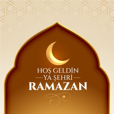 Hos geldin ya sehri Ramazan. Çeviri: Ramazan 'a hoş geldiniz.
