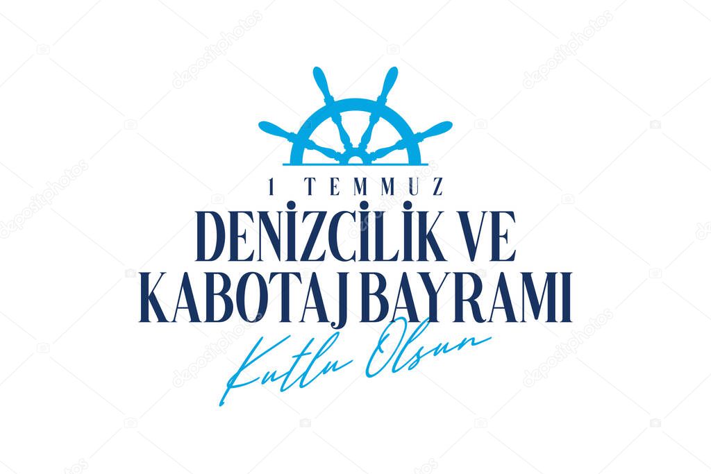 1 Temmuz Denizcilik ve Kabotaj Bayrami Kutlu Olsun Vector Illustration (Translation: 1st July Marine and Cabotage Holiday Celebration)