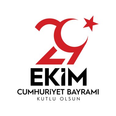 vektör illüstrasyon 29 ekim Cumhuriyet Bayramı kutlu olsun, Cumhuriyet Bayramı Türkiye. Çeviri: 29 Ekim Cumhuriyet Bayramı Türkiye ve Türkiye'de Ulusal Bayram kutlu bayram. tasarım öğeleri için grafik