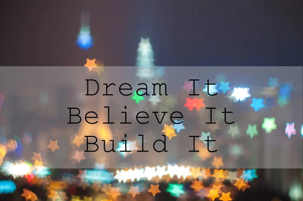 Dream Believe Build Staden Suddig Bild — Stockfoto
