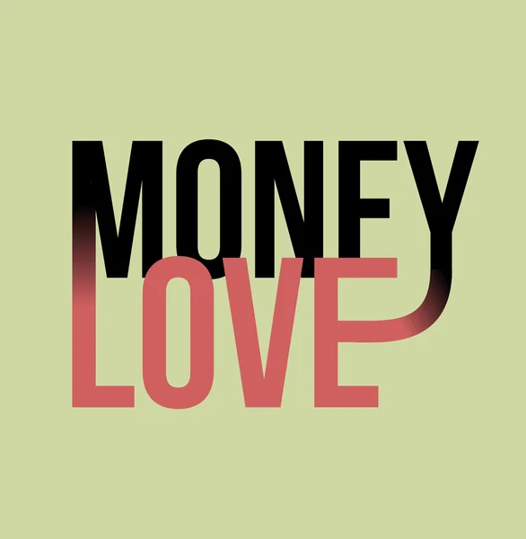 お金の愛のスローガン プリント — ストックベクタ