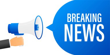 Breaking News konuşma baloncuğuyla erkek eli megafonu tutuyor. Hoparlör. Vektör illüstrasyonu.