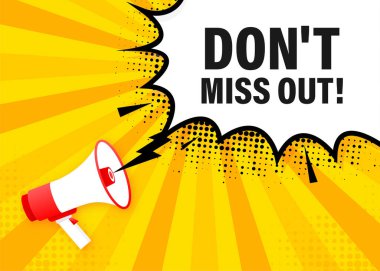 Megafon sarısı afişi kaçırmayın. Vektör illüstrasyonu.