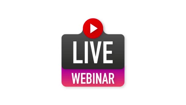 LIve webinar. Плоский бейдж на белом фоне. Графика движения. — стоковое видео