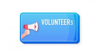 Volunteers Needed megaphone blue banner in 3D style on white background. Hand holds loudspeacker. Motion graphics.