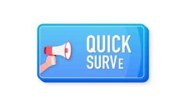 Quick survey megaphone blue banner in 3D style on white background. Hand holds loudspeacker. Motion graphics.