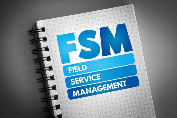 Fsm Acronimo Field Service Management Blocco Note Background Del Concetto — Foto Stock