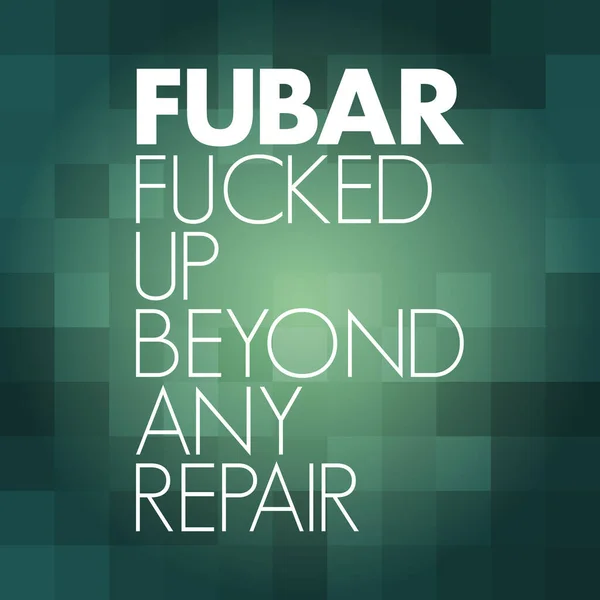 Fubar Fucked Any Repair Acronym Concept Background — Stock Vector