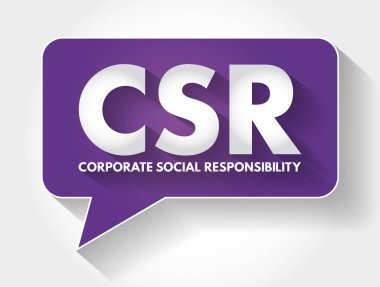 CSR - Kurumsal Sosyal Sorumluluk Kısaltma Mesaj balonu, iş konsepti geçmişi