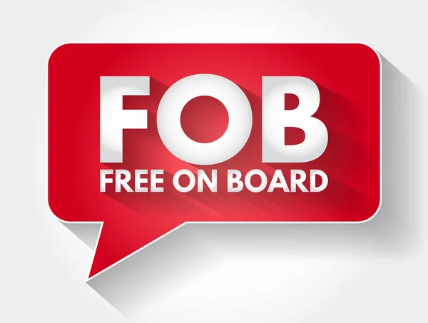 Fob Пузырь Сообщений Аббревиатурой Free Board Бизнес Концепция — стоковый вектор