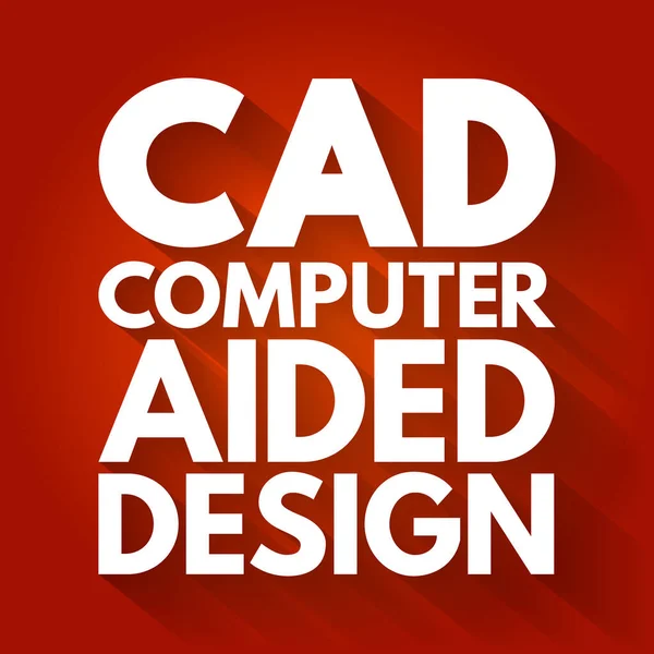 Cad Computer Aided Design Acrônimo Fundo Conceito Tecnologia —  Vetores de Stock