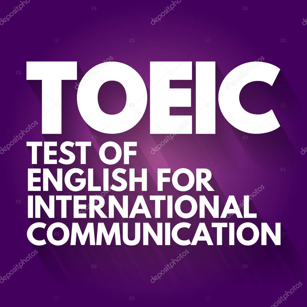 TOEIC - Test Of English For International Communication acronym, concept background