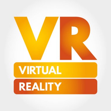 VR - Sanal gerçeklik kısaltması, teknoloji kavramı geçmişi
