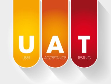 UAT - Kullanıcı Kabul Testi Kısaltma, teknoloji konsepti arka plan