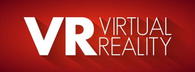 VR - Sanal gerçeklik kısaltması, teknoloji kavramı geçmişi