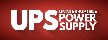 UPS - Kesintisiz Güç Arzı kısaltması, teknoloji kavramı arka planı