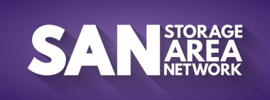 SAN - Depolama Ağı kısaltması, teknoloji kavramı geçmişi