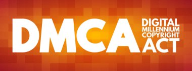 DMCA - Dijital Milenyum Telif Hakları Yasası kısaltması, teknoloji kavramı geçmişi