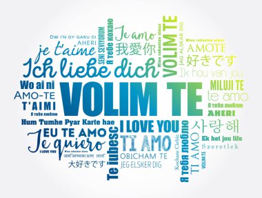 Volim te (I Love You in Croatian) dünyanın farklı dillerinde kelime bulutu