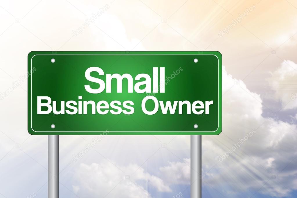 Small Business Owner Green Road Sign, Business Concep