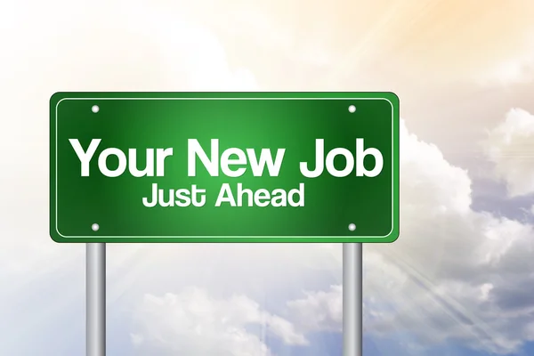 Your New Job Green Road Sign, business concep — Stock Photo, Image