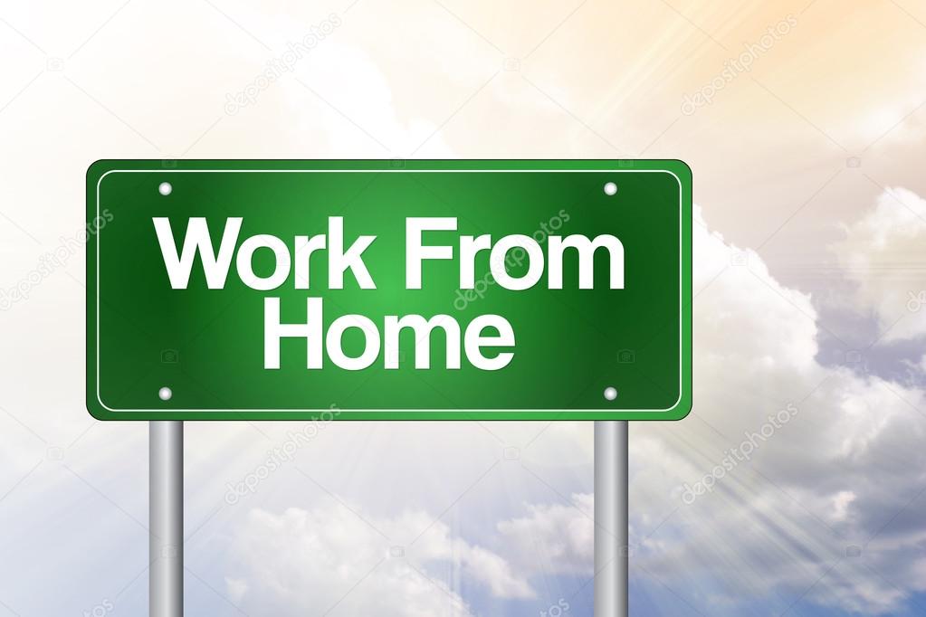 Work From Home Green Road Sign, business concep