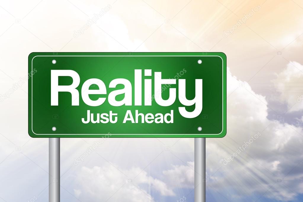 Reality Green Road Sign, business concep