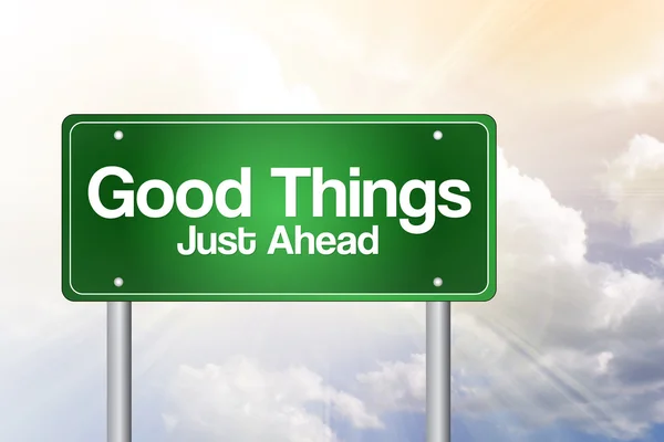 Good Things, Just Ahead Green Road Sign, business concep — Stock Photo, Image