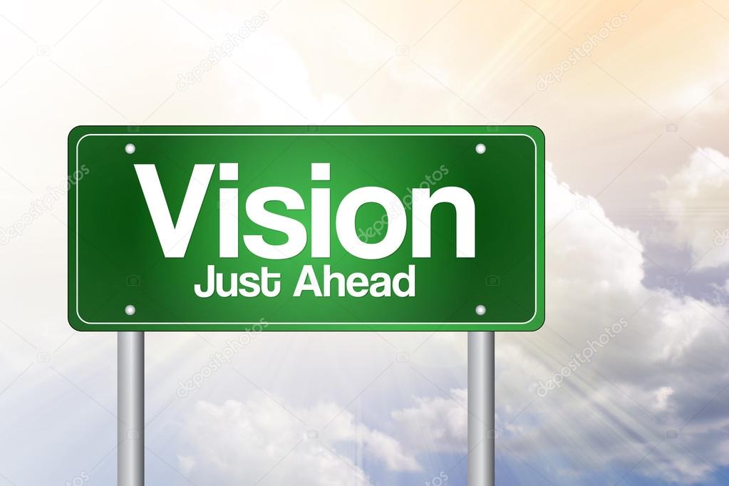 Vision Just Ahead Green Road Sign, business concep