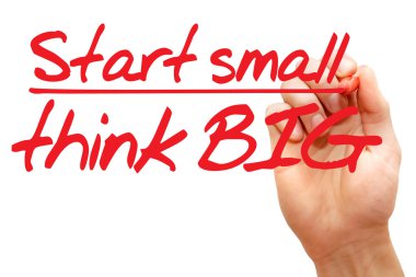 Hand writing Start small think big, business concept clipart