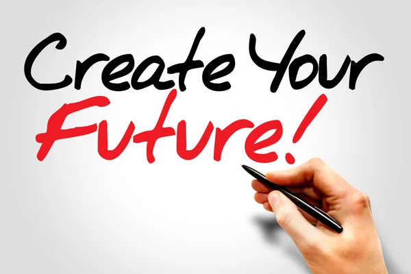 Crea il tuo futuro ! — Foto Stock