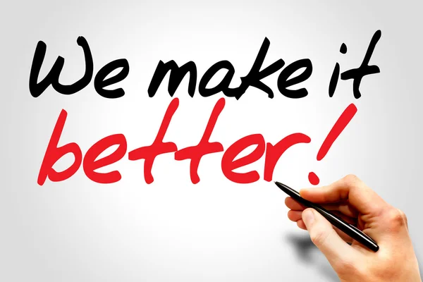 We make it better! — Stock Photo, Image